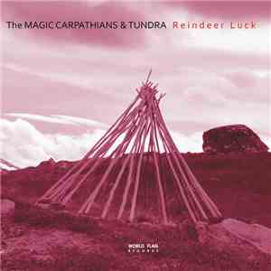 The Magic Carpathians & Tundra  - Reindeer Luck