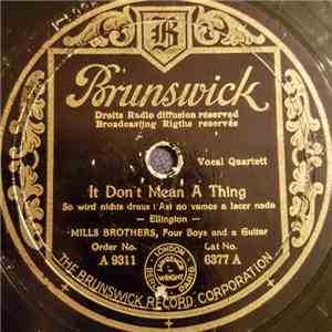The Mills Brothers - It Don't Mean A Thing / Coney Island Washboard