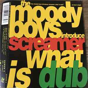The Moody Boys Introduce Screamer - What Is Dub?