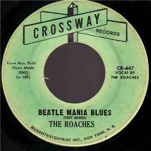The Roaches  - Beatle Mania Blues / Angel Of Angels
