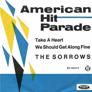 The Sorrows - Take A Heart / We Should Get Along Fine