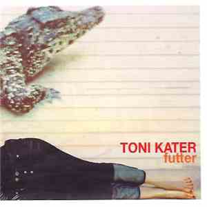 Toni Kater - Futter