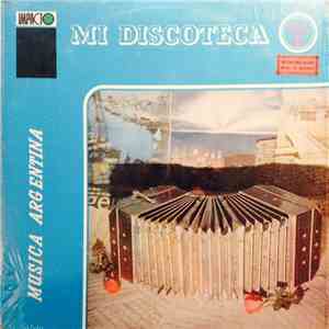 Various - Mi Discoteca: Musica Argentina Vol. 6