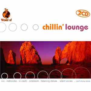 Various - The World Of Chillin' Lounge