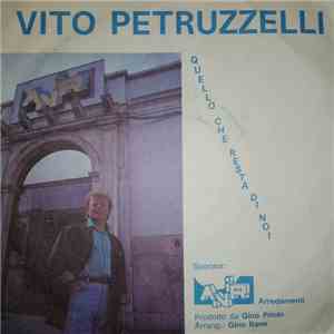 Vito Petruzzelli  - Quello Che Resta Di Noi