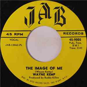 Wayne Kemp - The Image Of Me / Babblin' Incoherently