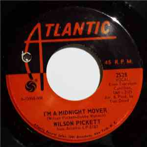 Wilson Pickett - I'm A Midnight Mover