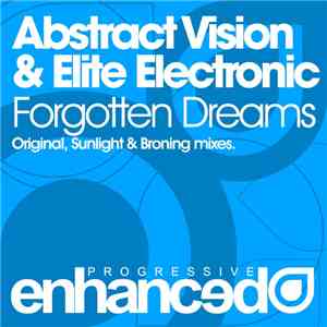 Abstract Vision & Elite Electronic - Forgotten Dreams