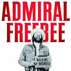 Admiral Freebee - Walking Wounded