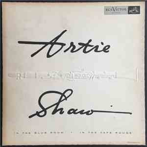 Artie Shaw - In The Blue Room / In The Café Rouge
