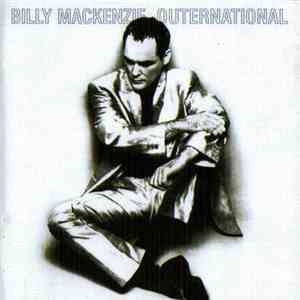 Billy Mackenzie - Outernational