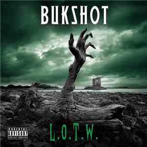 Bukshot - L.O.T.W.