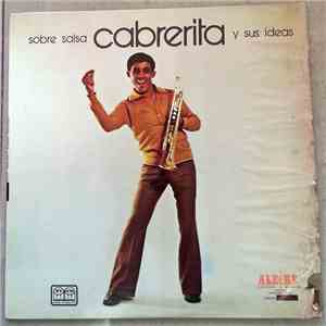 Cabrerita Y Sus Ideas - Sobre Salsa