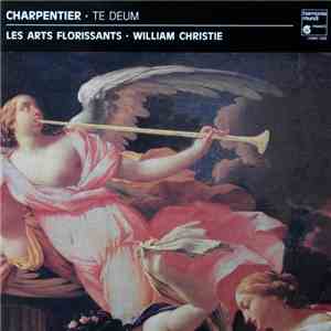Charpentier ‧ Les Arts Florissants ‧ William Christie - Te Deum