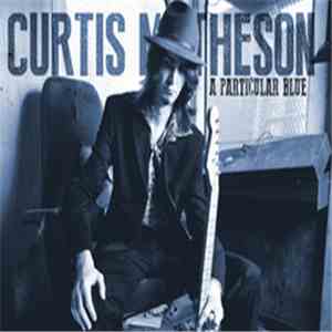 Curtis Matheson - A Particular Blue
