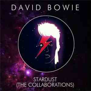 David Bowie - Stardust (The Collaborations)