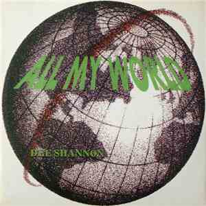 Dee Shannon - All My World