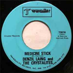 Denzil Laing And The Crystalites - Medicine Stick