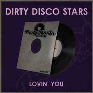 Dirty Disco Stars - Lovin' You
