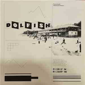 Dolfish - Foreclosure American Dream