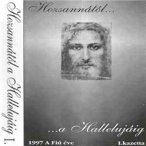 Don Bosco Ének- És Zenekar - Hozsannától A Hallelujáig I.