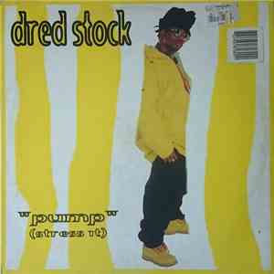 Dred Stock - Pump (Stress It)