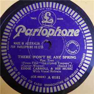 Eddie Carroll & His Music - Marie Louise / There Won't Be Any Spring