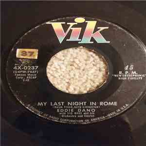 Eddie Dano - My Last Night In Rome / (La La) Colette