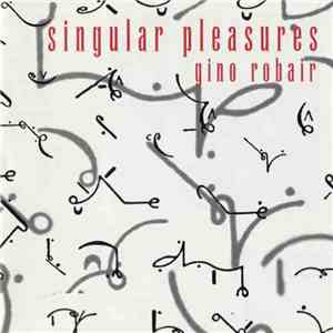Gino Robair - Singular Pleasures: Percussion Music For Listening And Sampling