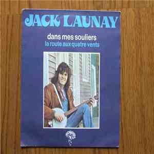 Jack Launay - DANS MES SOULIERS