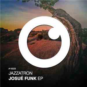 Jazzatron - Josue Funk EP