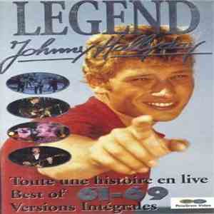 Johnny Hallyday - Legend Toute Une Histoire En Live Best Of 61-69 Versions Intégrales