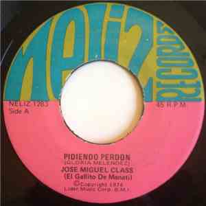 Jose Miguel Class - Pidieno Perdon / La Mujer Prohibida