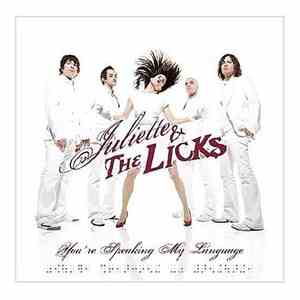 Juliette & The Licks - You're Speaking My Language