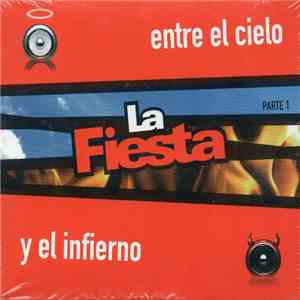 La Fiesta  - Entre El Cielo Y El Infierno (Parte 1)