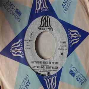 Larry Williams & Johnny Watson - Can't Find No Substitute For Love / I Could Love You Baby