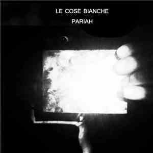 Le Cose Bianche, Pariah  - Slave Of A Play