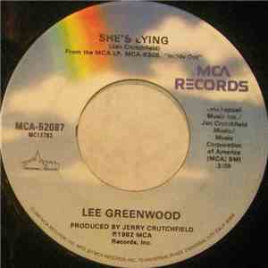 Lee Greenwood - She's Lying / Home Away From Home