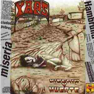 Los Yaps - Miseria Y Muerte