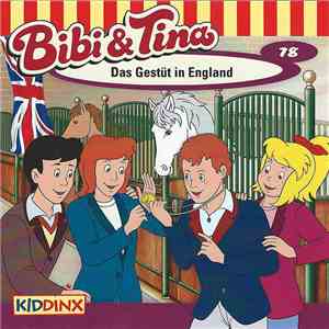 Markus Dittrich - Bibi Und Tina 78 - Das Gestüt In England