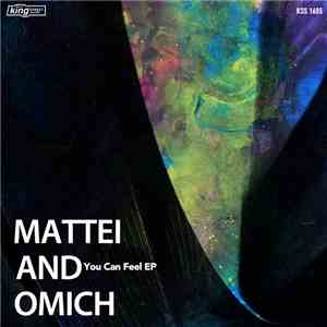 Mattei & Omich - You Can Feel EP