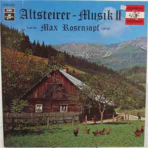 Max Rosenzopf - Altsteirer-Musik II