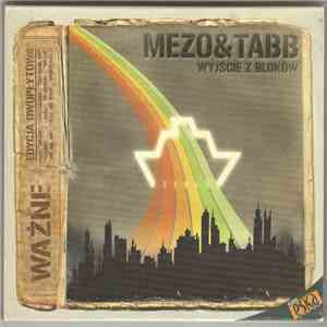 Mezo , Tabb  - Wyjście Z Bloków - Ważne