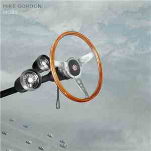 Mike Gordon - Moss