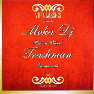 Moka DJ / Trashman - Poison Blood / Cosmotrash