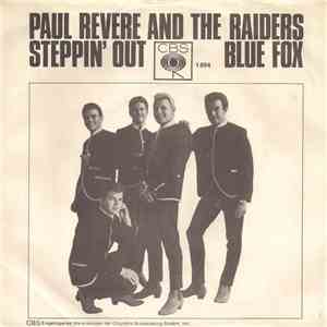 Paul Revere And The Raiders - Steppin' Out / Blue Fox