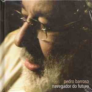 Pedro Barroso - Navegador Do Futuro