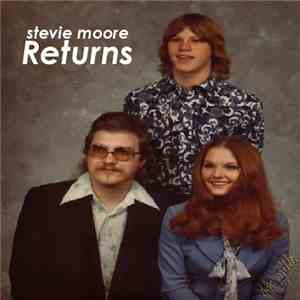 R. Stevie Moore - Stevie Moore Returns