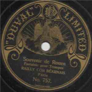 Railly Cor Béarnais - Souvenir De Rouen / Le Chabrillant