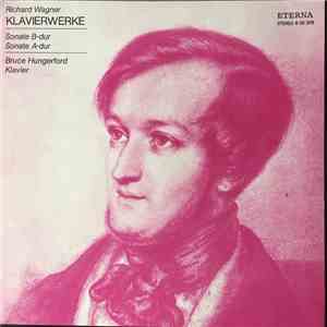 Richard Wagner, Bruce Hungerford - Klavierwerke